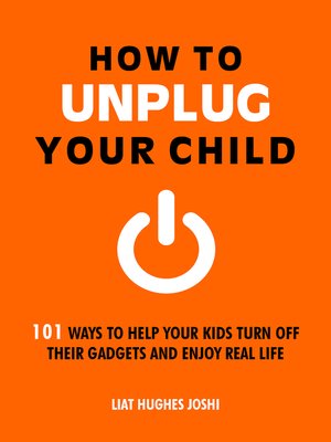 cover image of How to Unplug Your Child